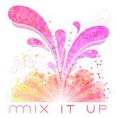 Mix It Up
